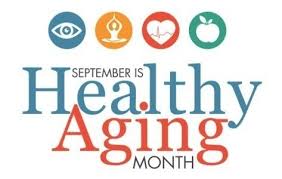 September is Healthy Aging® Month